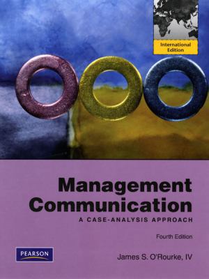 Management Communication: A Case-Analysis Approach 0135096375 Book Cover