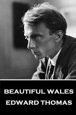 Edward Thomas - Beautiful Wales 1787376052 Book Cover