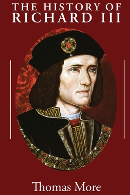 The History of Richard III 1960069268 Book Cover