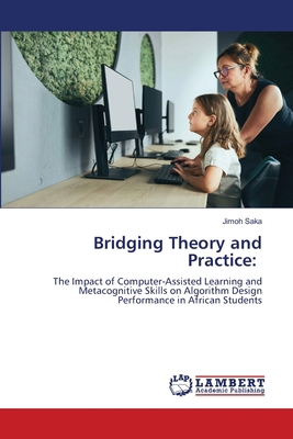 Bridging Theory and Practice 6208416256 Book Cover