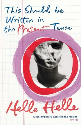 This Should be Written in the Present Tense 0099587475 Book Cover
