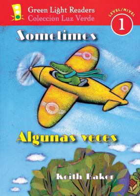 Sometimes/Algunas Veces 0152059598 Book Cover