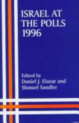 Israel at the Polls, 1996 0714644218 Book Cover