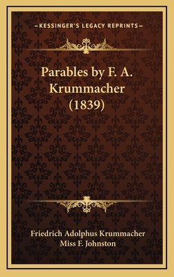 Parables by F. A. Krummacher (1839) 1166647250 Book Cover