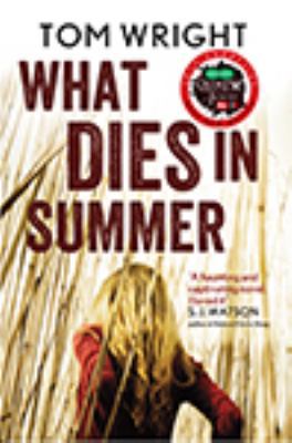 What Dies In Summer 144481415X Book Cover