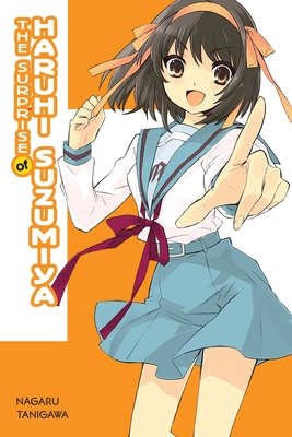 The Surprise of Haruhi Suzumiya (Light Novel): ... 197532420X Book Cover