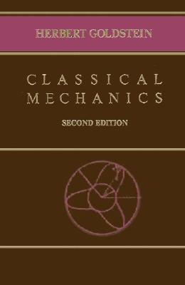 Classical Mechanics by Charles Poole and John L Safko GoldsteinHerbert