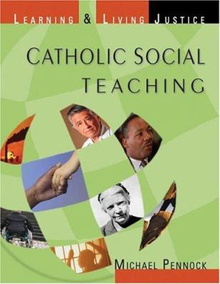 Catholic Social Teaching: Learning & Living Jus... 159471102X Book Cover