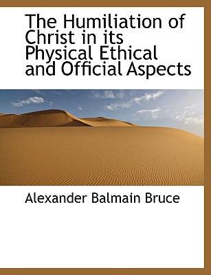 The Humiliation of Christ in Its Physical Ethic... 111377181X Book Cover