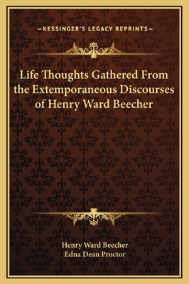 Life Thoughts Gathered From the Extemporaneous ... 1169319750 Book Cover