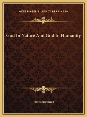 God In Nature And God In Humanity 116969733X Book Cover