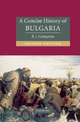 A Concise History of Bulgaria 051199687X Book Cover