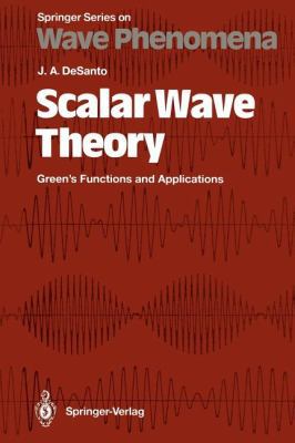 Scalar Wave Theory: Green's Functions and Appli... 3642847404 Book Cover