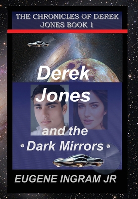 Derek Jones and the Dark Mirrors: Book 1 0998773042 Book Cover