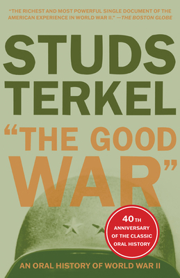 The Good War: An Oral History of World War II B000N8GX0A Book Cover