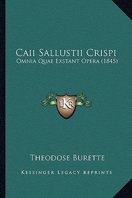 Caii Sallustii Crispi: Omnia Quae Exstant Opera... [Latin] 1168445272 Book Cover