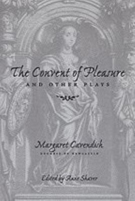 The Convent of Pleasure and Other Plays 0801861004 Book Cover