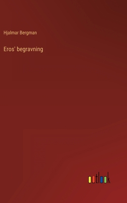 Eros' begravning [Swedish] 3368006339 Book Cover