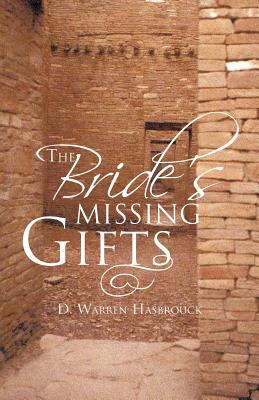 The Bride's Missing Gifts: Apostles and Prophets 1475948506 Book Cover