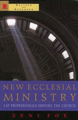 New Ecclesial Ministry: Lay Professional Servin... 1580511228 Book Cover