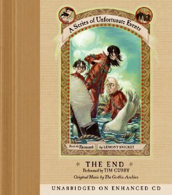 A Series of Unfortunate Events #13 CD: The End 0060579528 Book Cover