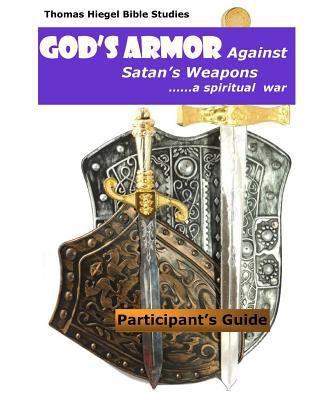 God's Armor Against Satan's Weapons 0998286125 Book Cover