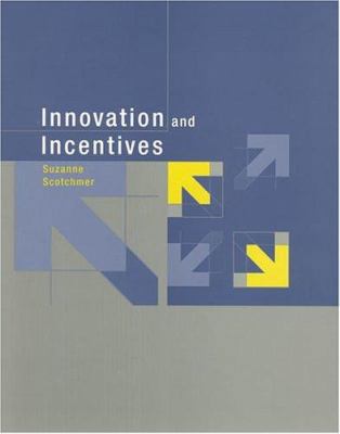 Innovation And Incentives 0262195151 Book Cover