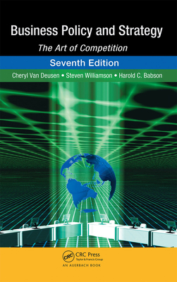 Business Policy and Strategy: The Art of Compet... 0849383242 Book Cover