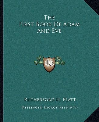 The First Book Of Adam And Eve 1162899557 Book Cover