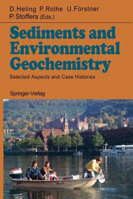 Sediments and Environmental Geochemistry: Selec... 3642750990 Book Cover