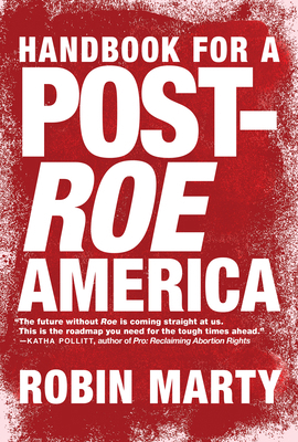 Handbook for a Post-Roe America 1609809491 Book Cover