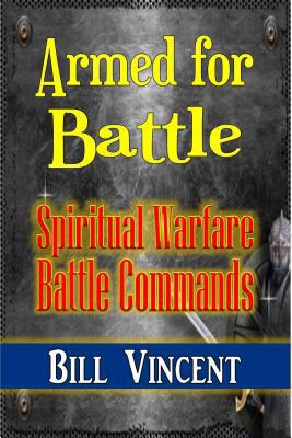 Armed for Battle: Spiritual Warfare Battle Comm... 0692399038 Book Cover