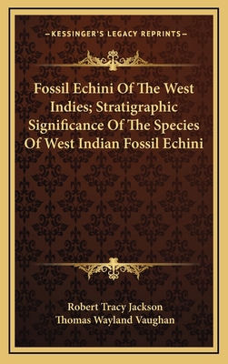 Fossil Echini of the West Indies; Stratigraphic... 1163836451 Book Cover
