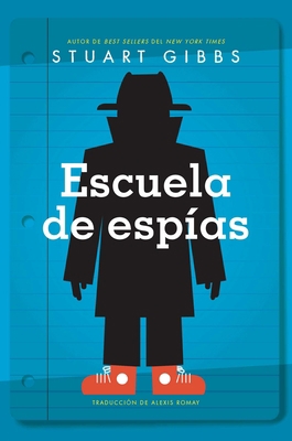 Escuela de Espías (Spy School) [Spanish] 153445540X Book Cover