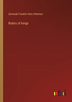 Rulers of kings 3368938207 Book Cover