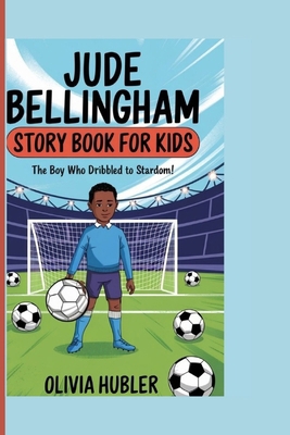 Jude Bellingham Story Book for Kids: The Boy Wh...            Book Cover