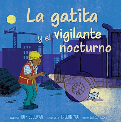 La Gatita Y El Vigilante Nocturno (Kitten and t... [Spanish] 1665970669 Book Cover