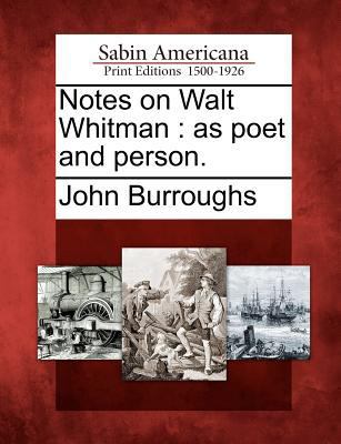 Notes on Walt Whitman: As Poet and Person. 1275841198 Book Cover