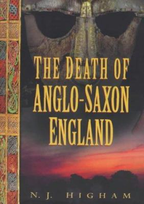The Death of Anglo-Saxon England 0750908858 Book Cover