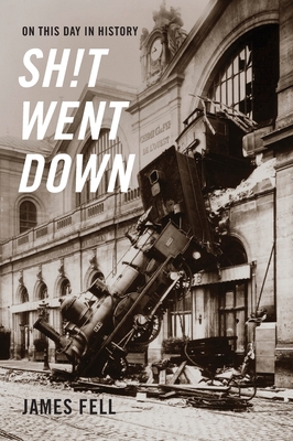 On This Day in History Sh!t Went Down 1989351751 Book Cover