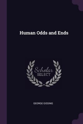 Human Odds and Ends 137746623X Book Cover