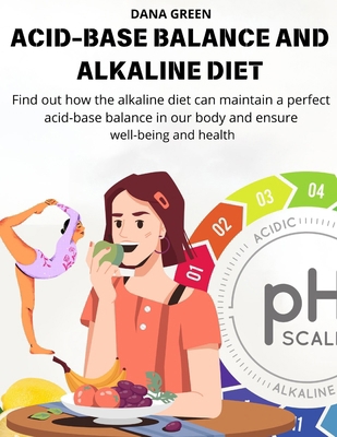 Acid-Base Balance and Alkaline Diet: Find out h...            Book Cover