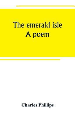 The emerald isle: a poem 9389247675 Book Cover