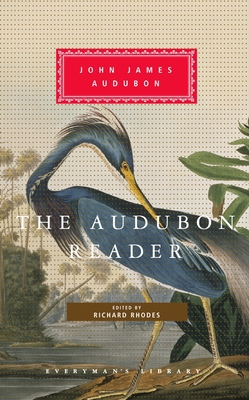 The Audubon Reader: Edited and Introduced by Ri... 1400043697 Book Cover