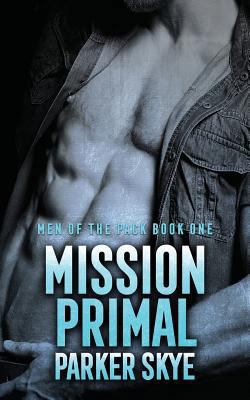 Mission Primal (Men of the Pack) 198204229X Book Cover