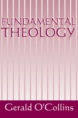 Fundamental Theology 1579106765 Book Cover