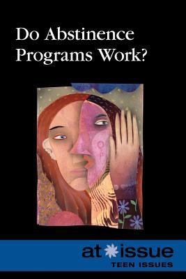 Do Abstinence Programs Work? 0737768290 Book Cover