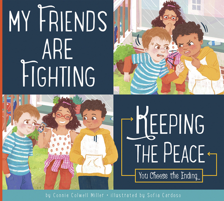 My Friends Are Fighting: Keeping the Peace 1645492761 Book Cover