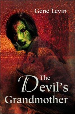 The Devil's Grandmother 0595189040 Book Cover