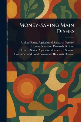Money-Saving Main Dishes 1023455587 Book Cover